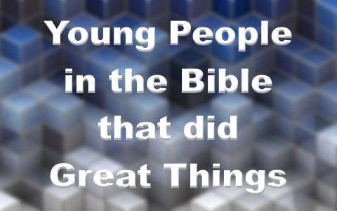 bible young great things did god work regardless allow able hands him age place