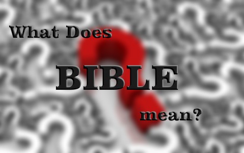 bible did name mean does its word autographs