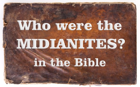 Who Were The Midianites In The Bible?