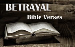 10 Important Bible Verses About Betrayal